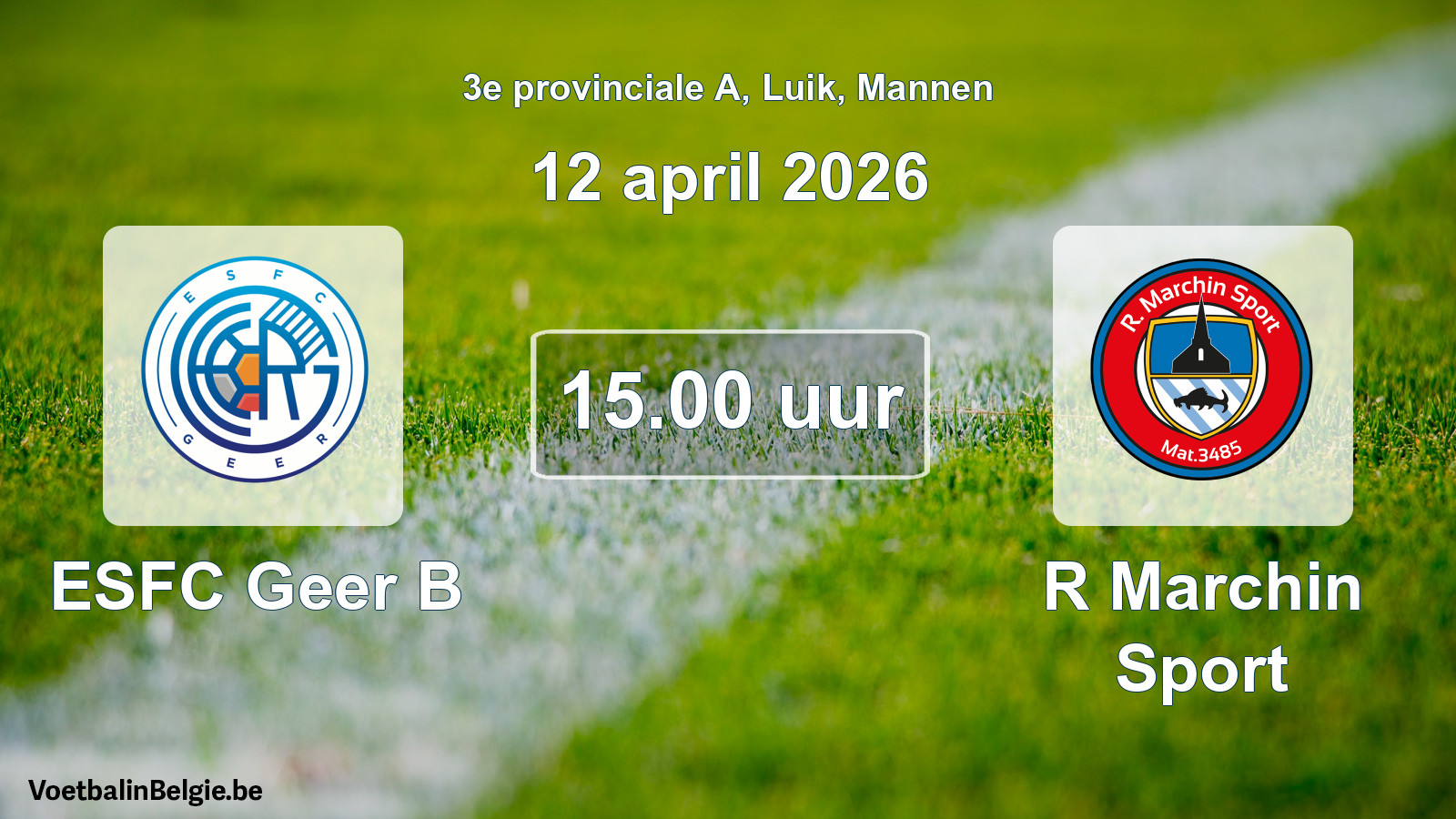 Scheduled match men football: ESFC Geer B - R Marchin Sport (12 April 2026)