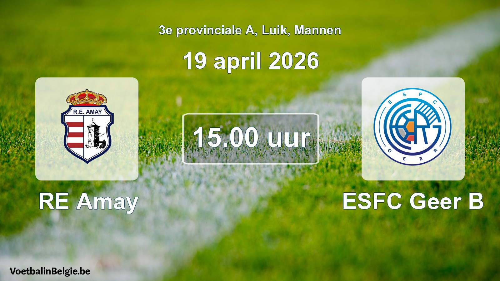 Scheduled match men football: RE Amay - ESFC Geer B (19 April 2026)