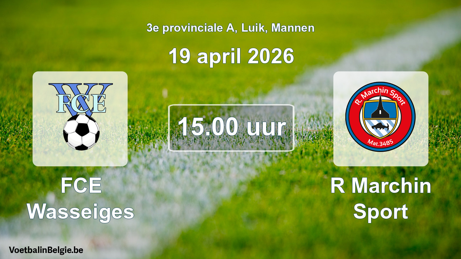 Scheduled match men football: FCE Wasseiges - R Marchin Sport (19 April 2026)
