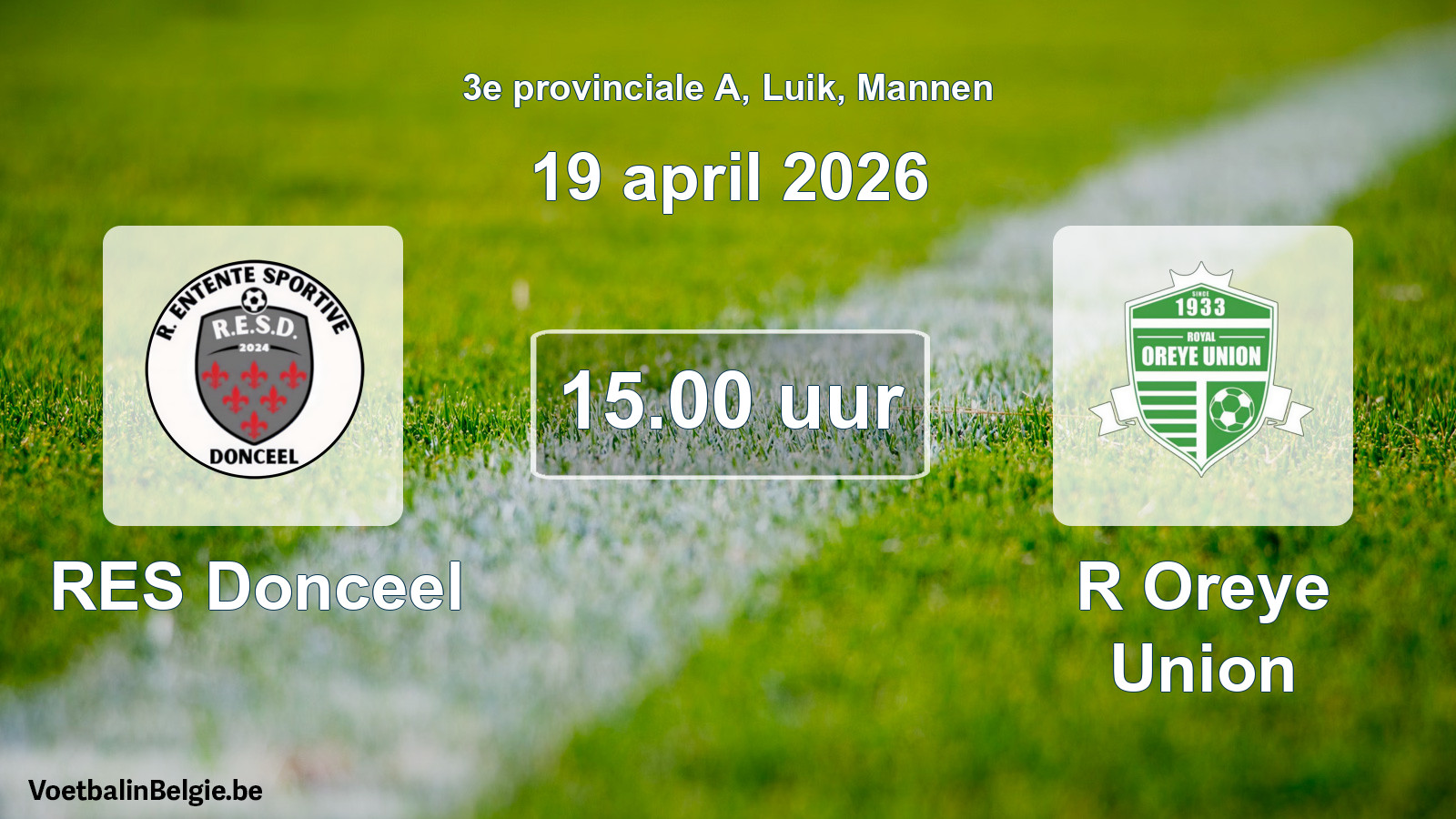 Scheduled match men football: RES Donceel - R Oreye Union (19 April 2026)
