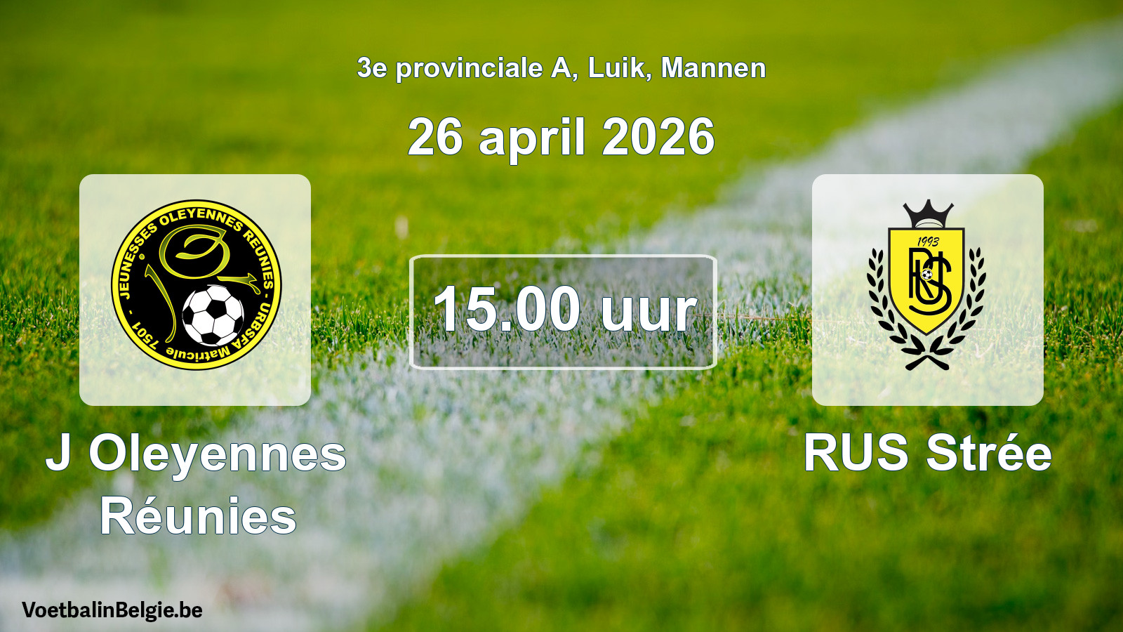 Scheduled match men football: J Oleyennes Réunies - RUS Strée (26 April 2026)