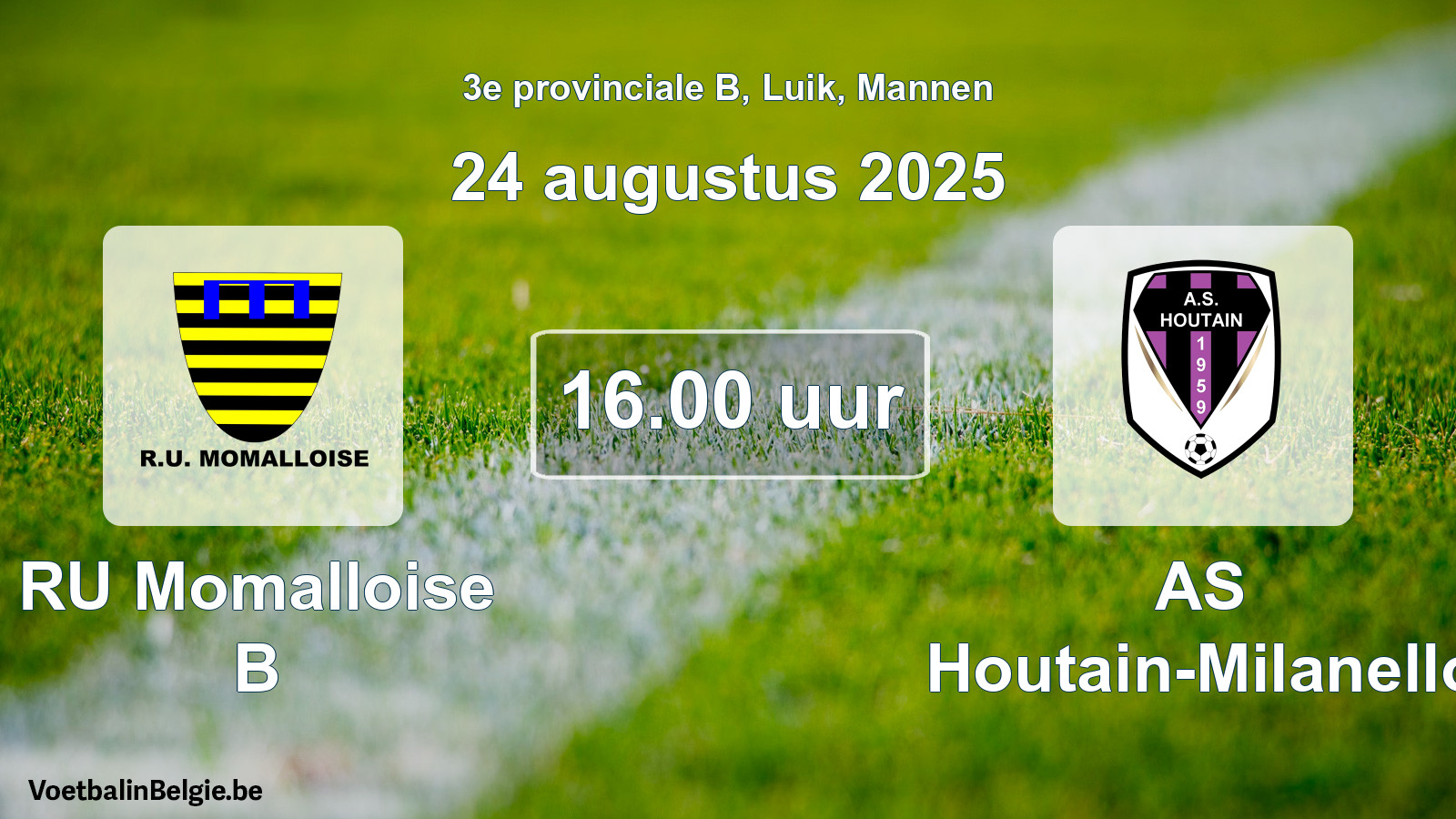 Geplantes Spiel männer-Fußball: RU Momalloise B - AS Houtain-Milanello (24 August 2025)