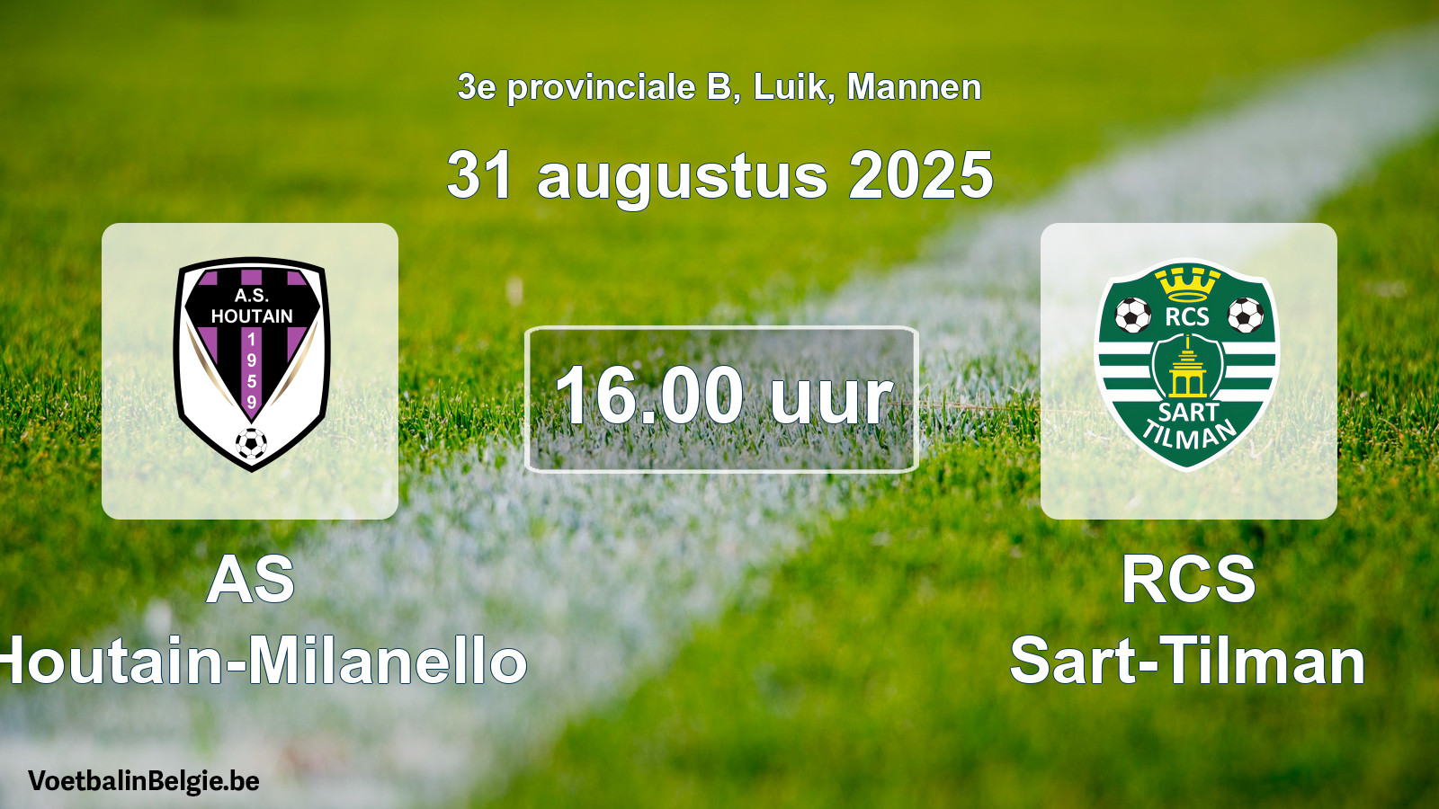 Scheduled match men football: AS Houtain-Milanello - RCS Sart-Tilman (31 August 2025)
