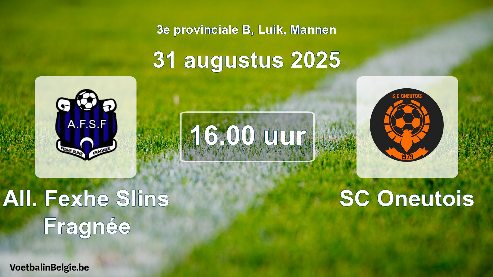 Scheduled match men football: All. Fexhe Slins Fragnée - SC Oneutois (31 August 2025)