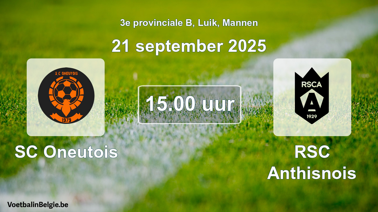 Scheduled match men football: SC Oneutois - RSC Anthisnois (21 September 2025)
