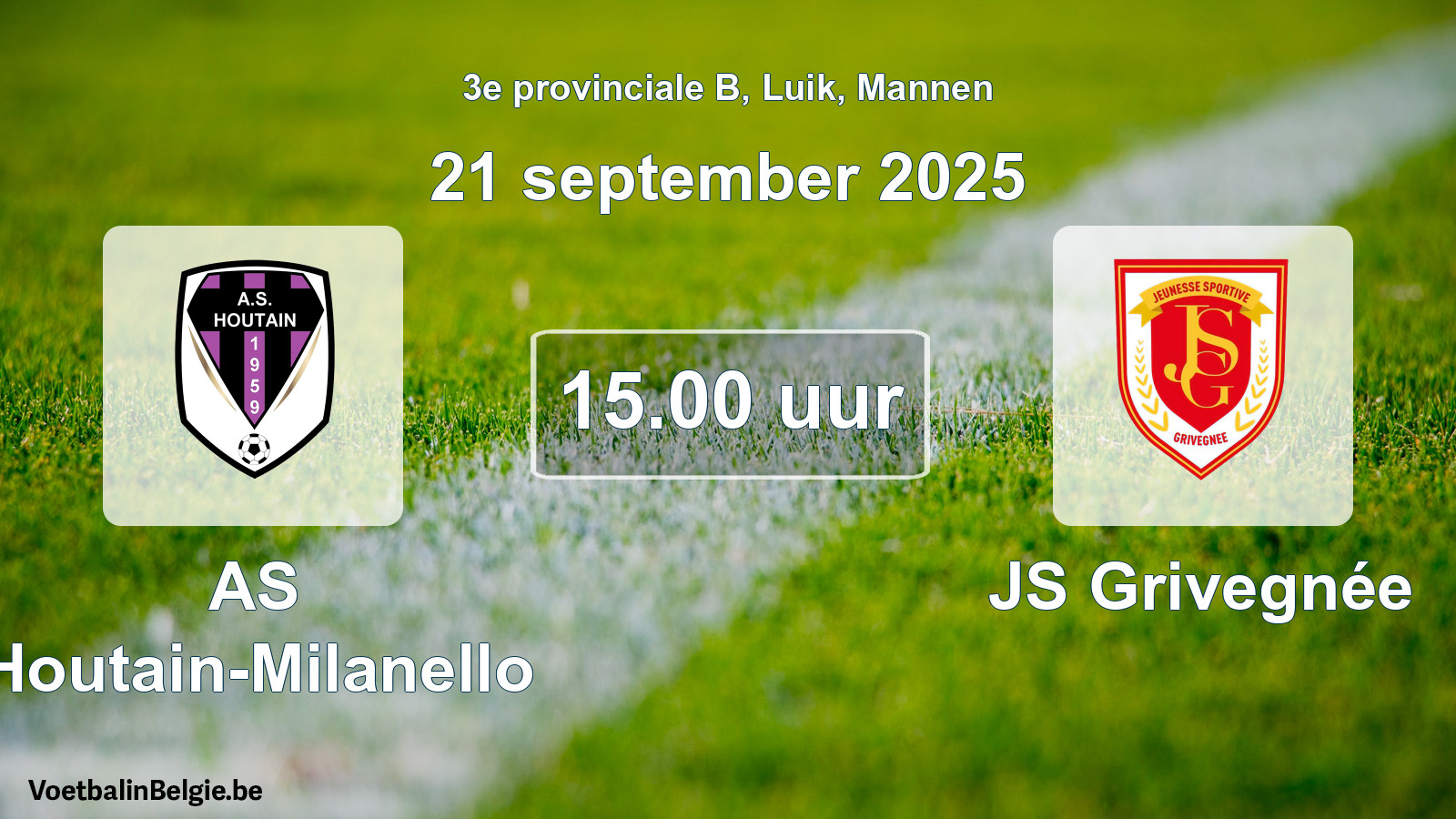 Scheduled match men football: AS Houtain-Milanello - JS Grivegnée (21 September 2025)