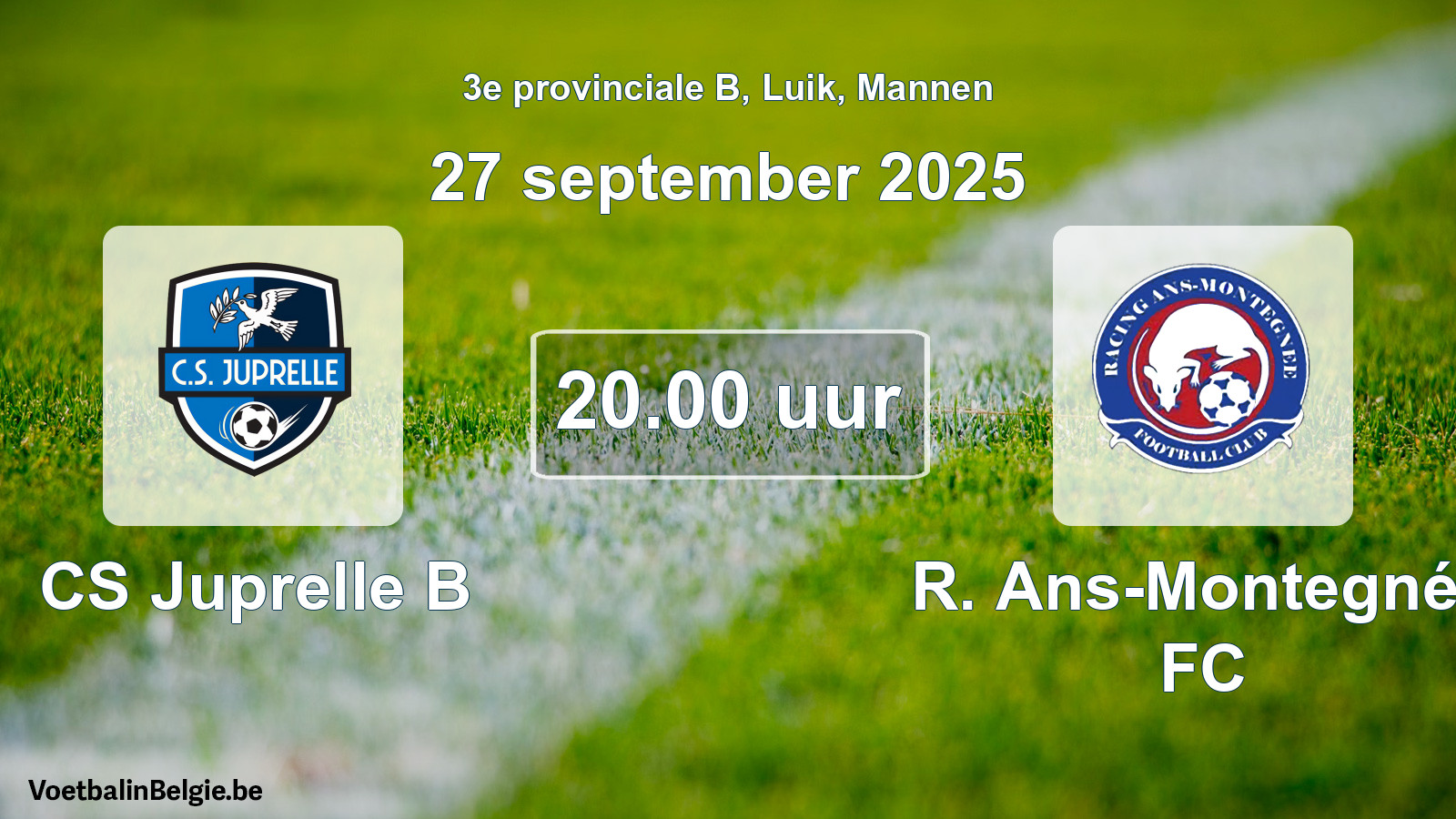 Match prévu football hommes: CS Juprelle B - R. Ans-Montegnée FC (27 septembre 2025)