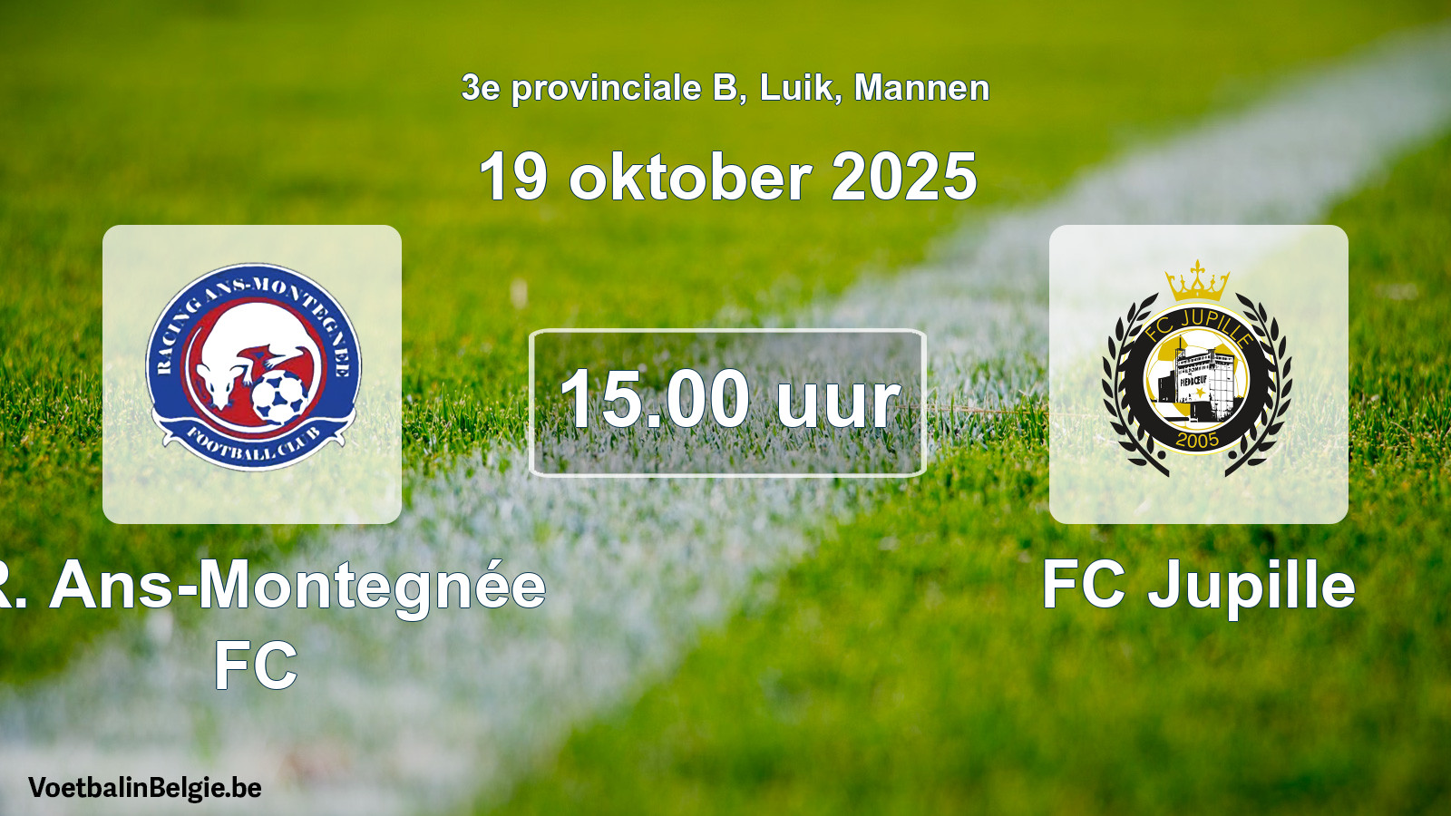 Scheduled match men football: R. Ans-Montegnée FC - FC Jupille (19 October 2025)