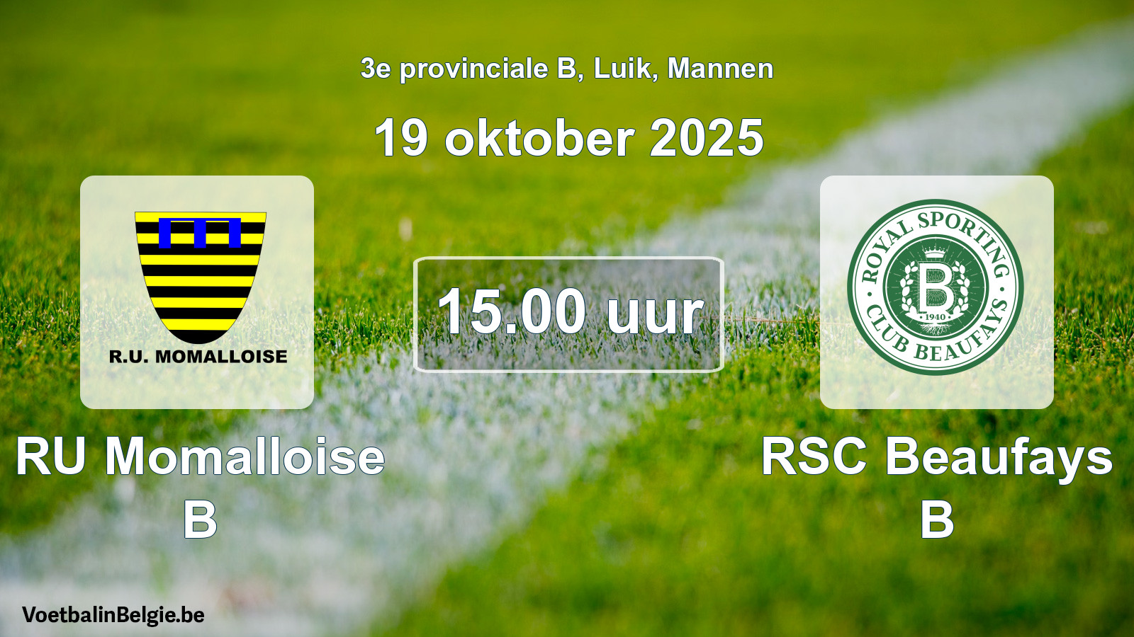 Scheduled match men football: RU Momalloise B - RSC Beaufays B (19 October 2025)