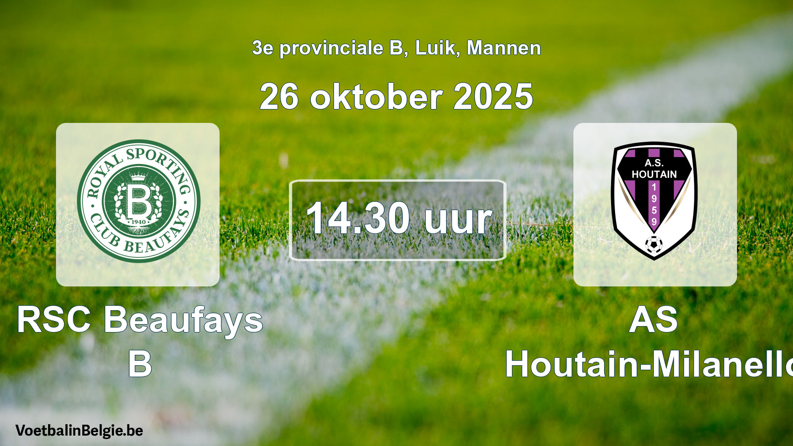 Geplantes Spiel männer-Fußball: RSC Beaufays B - AS Houtain-Milanello (26 Oktober 2025)