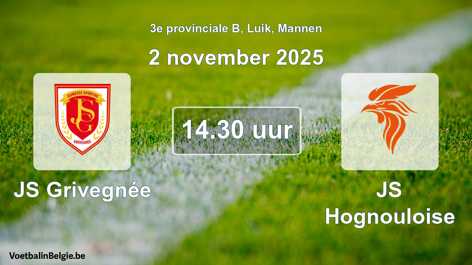 Match prévu football hommes: JS Grivegnée - JS Hognouloise (2 novembre 2025)