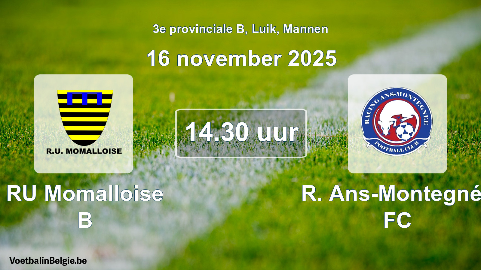 Scheduled match men football: RU Momalloise B - R. Ans-Montegnée FC (16 November 2025)