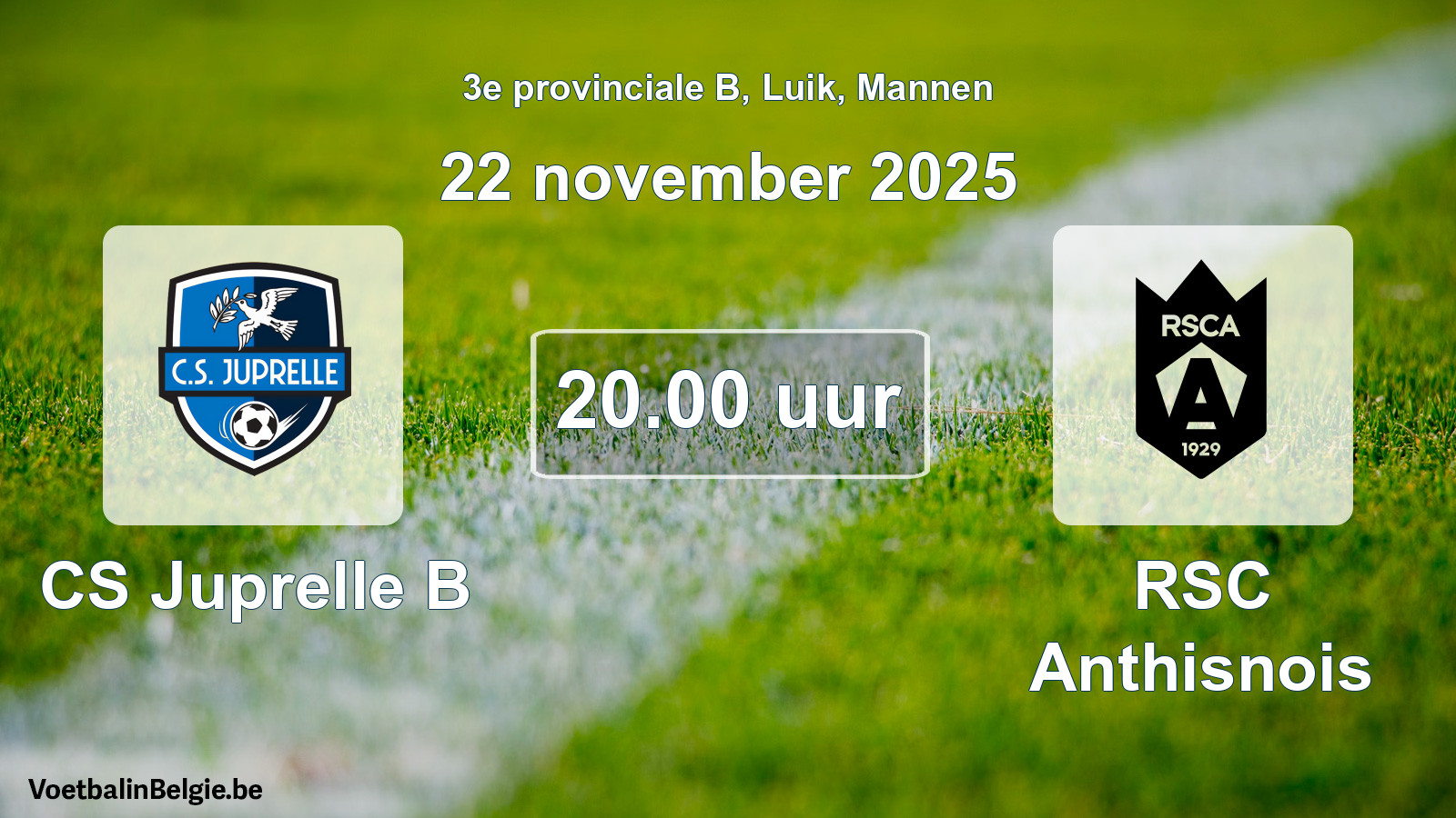 Scheduled match men football: CS Juprelle B - RSC Anthisnois (22 November 2025)