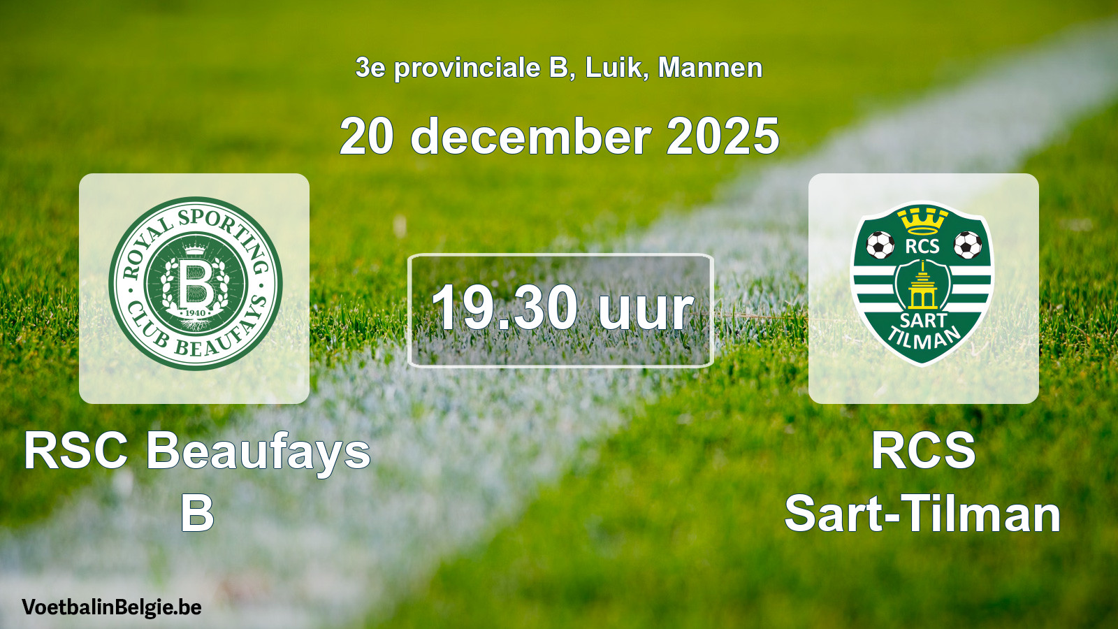 Scheduled match men football: RSC Beaufays B - RCS Sart-Tilman (20 December 2025)
