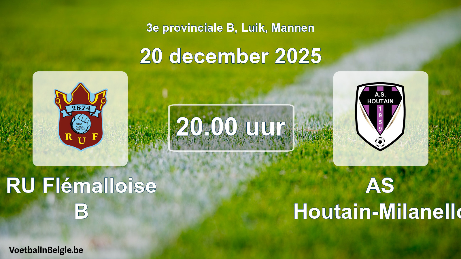 Geplantes Spiel männer-Fußball: RU Flémalloise B - AS Houtain-Milanello (20 Dezember 2025)