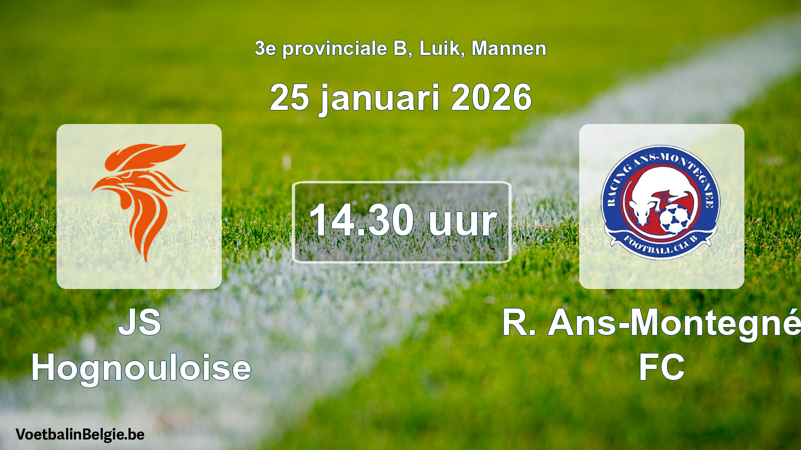 Scheduled match men football: JS Hognouloise - R. Ans-Montegnée FC (25 January 2026)