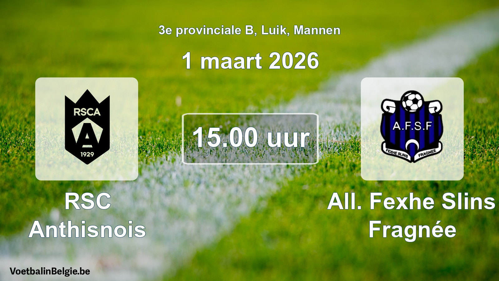 Match prévu football hommes: RSC Anthisnois - All. Fexhe Slins Fragnée (1 mars 2026)