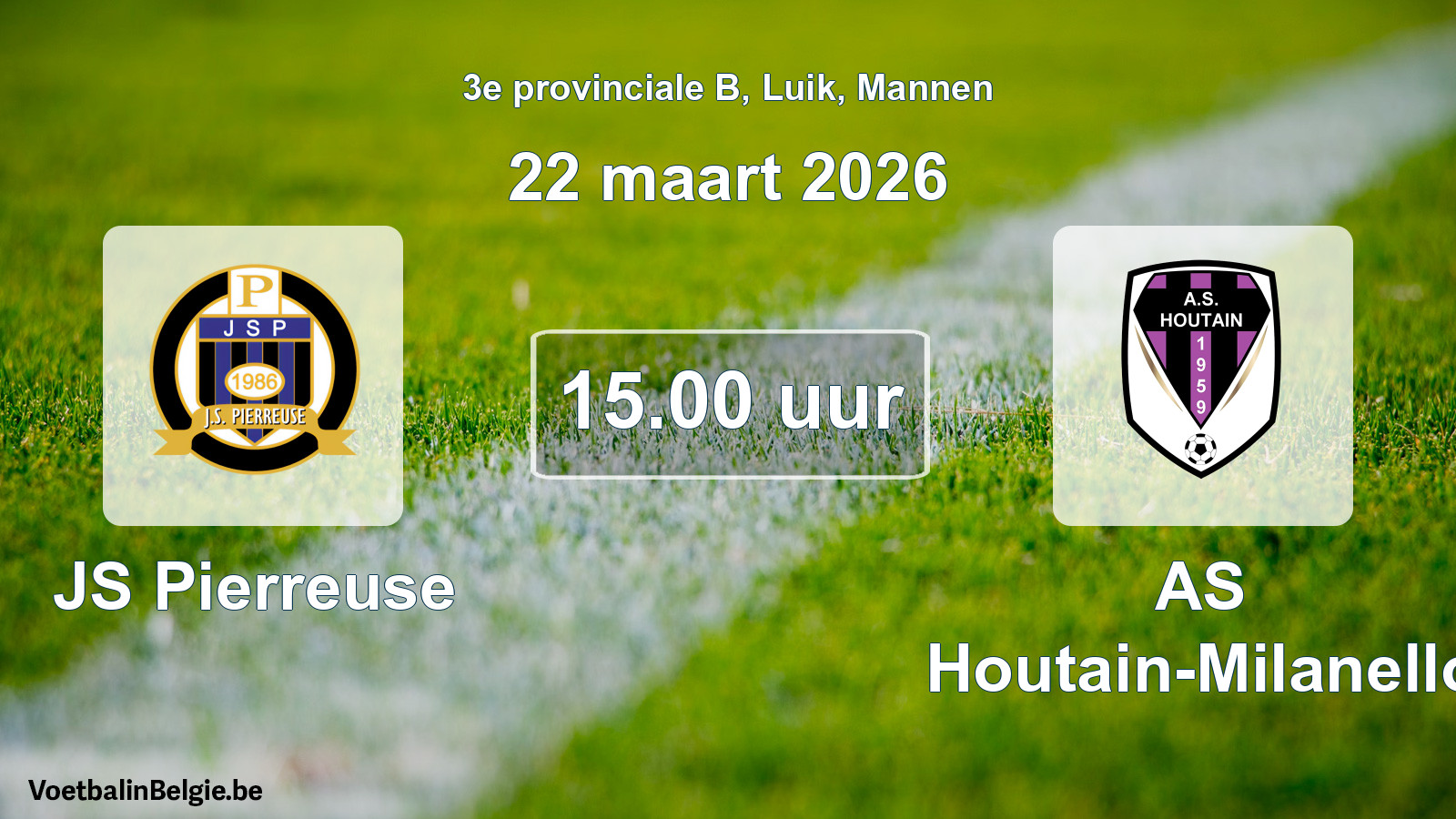 Match prévu football hommes: JS Pierreuse - AS Houtain-Milanello (22 mars 2026)