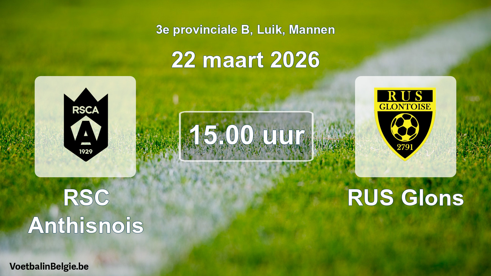 Scheduled match men football: RSC Anthisnois - RUS Glons (22 March 2026)
