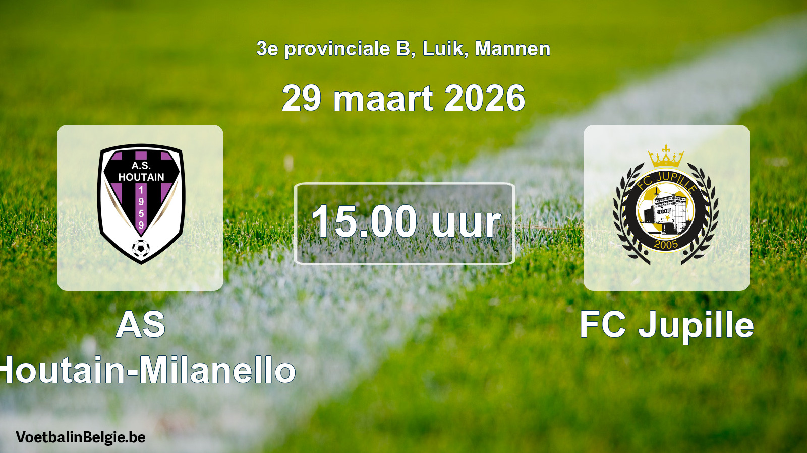 Geplande wedstrijd mannenvoetbal: AS Houtain-Milanello - FC Jupille (29 maart 2026)