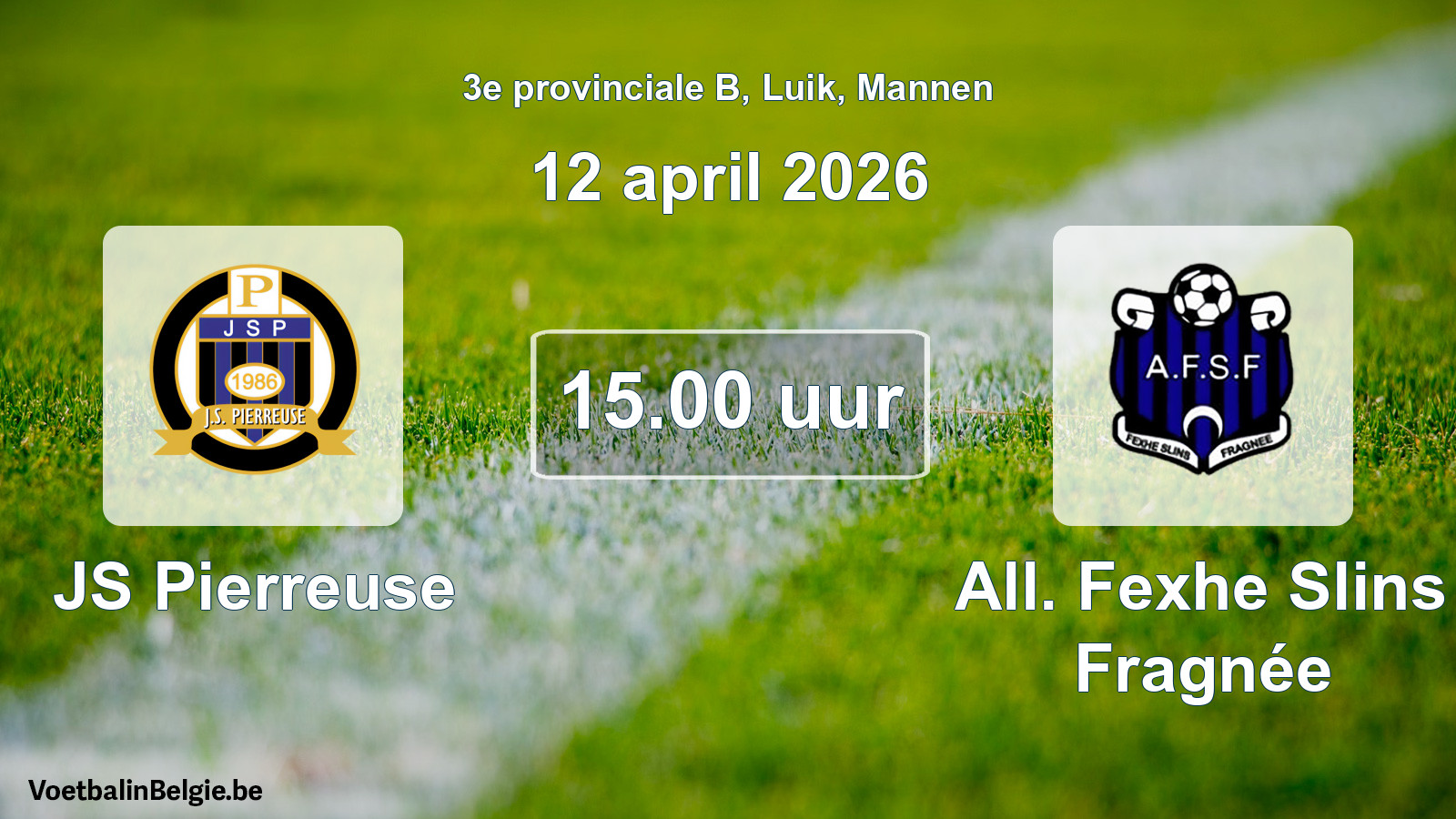 Scheduled match men football: JS Pierreuse - All. Fexhe Slins Fragnée (12 April 2026)