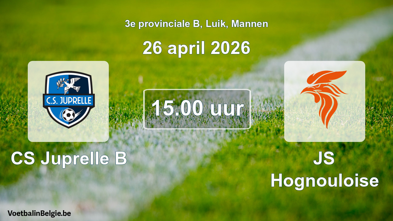 Scheduled match men football: CS Juprelle B - JS Hognouloise (26 April 2026)