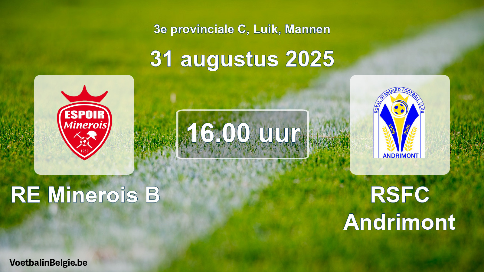 Match prévu football hommes: RE Minerois B - RSFC Andrimont (31 août 2025)