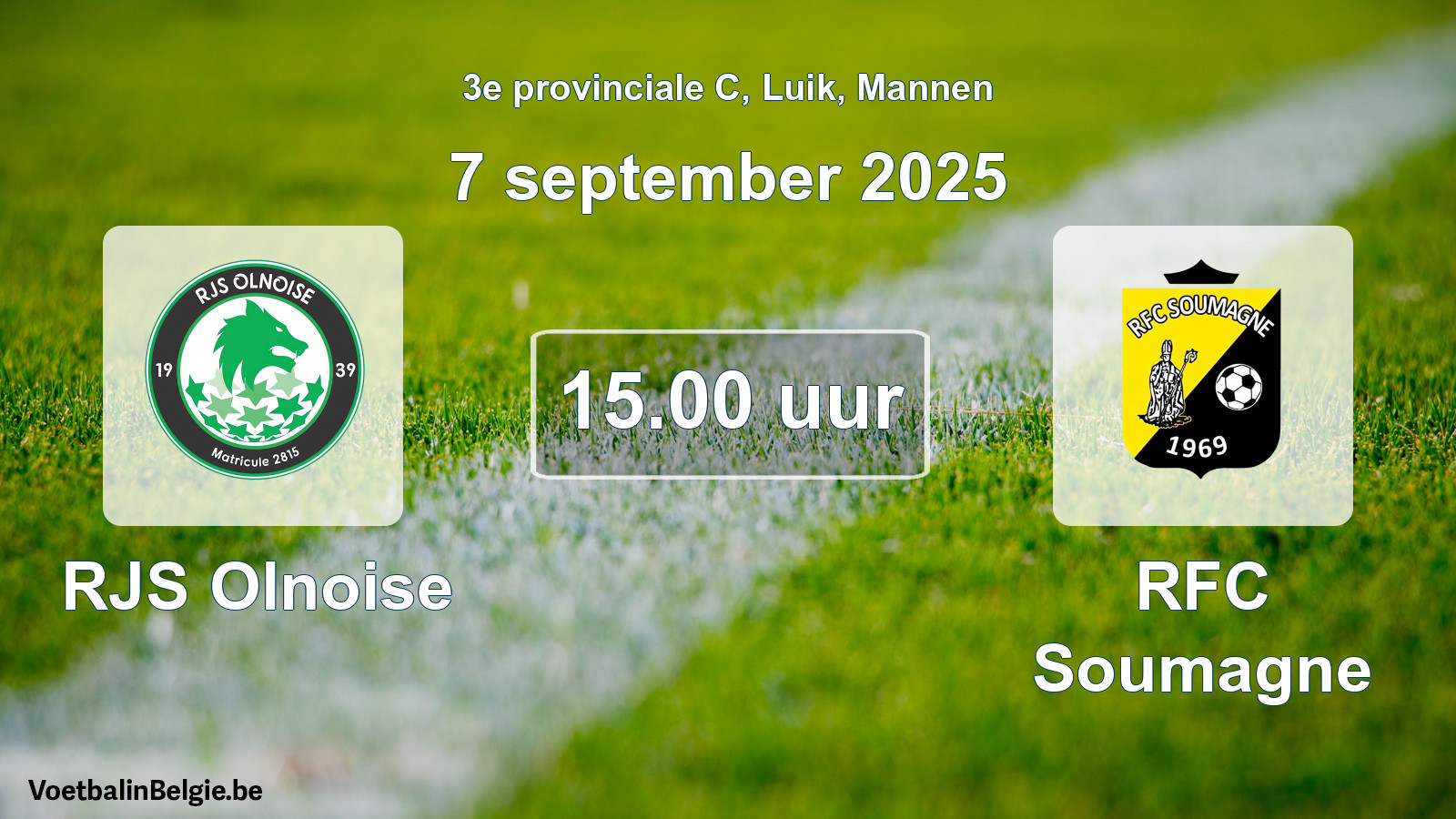 Scheduled match men football: RJS Olnoise - RFC Soumagne (7 September 2025)