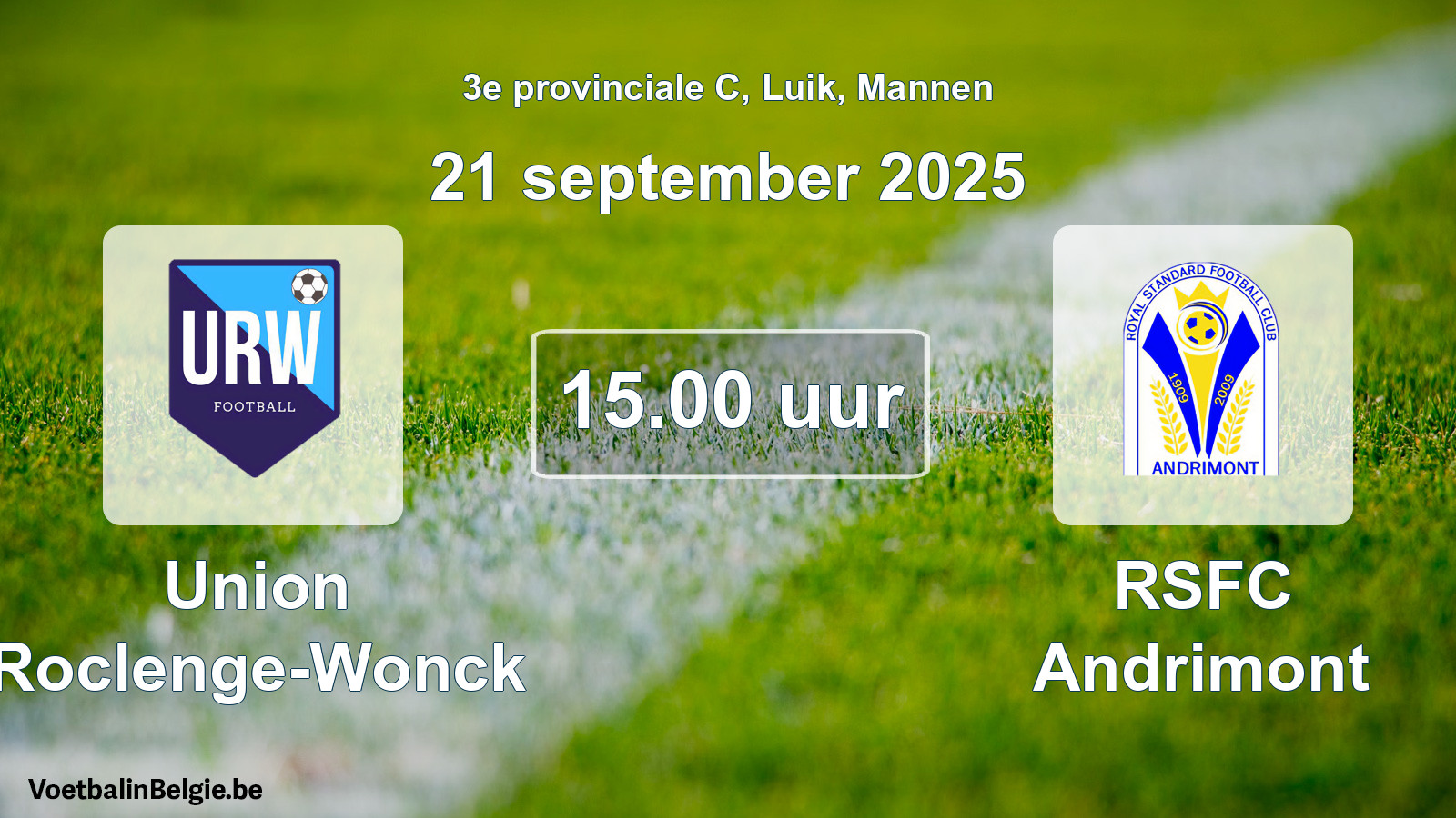 Match prévu football hommes: Union Roclenge-Wonck - RSFC Andrimont (21 septembre 2025)