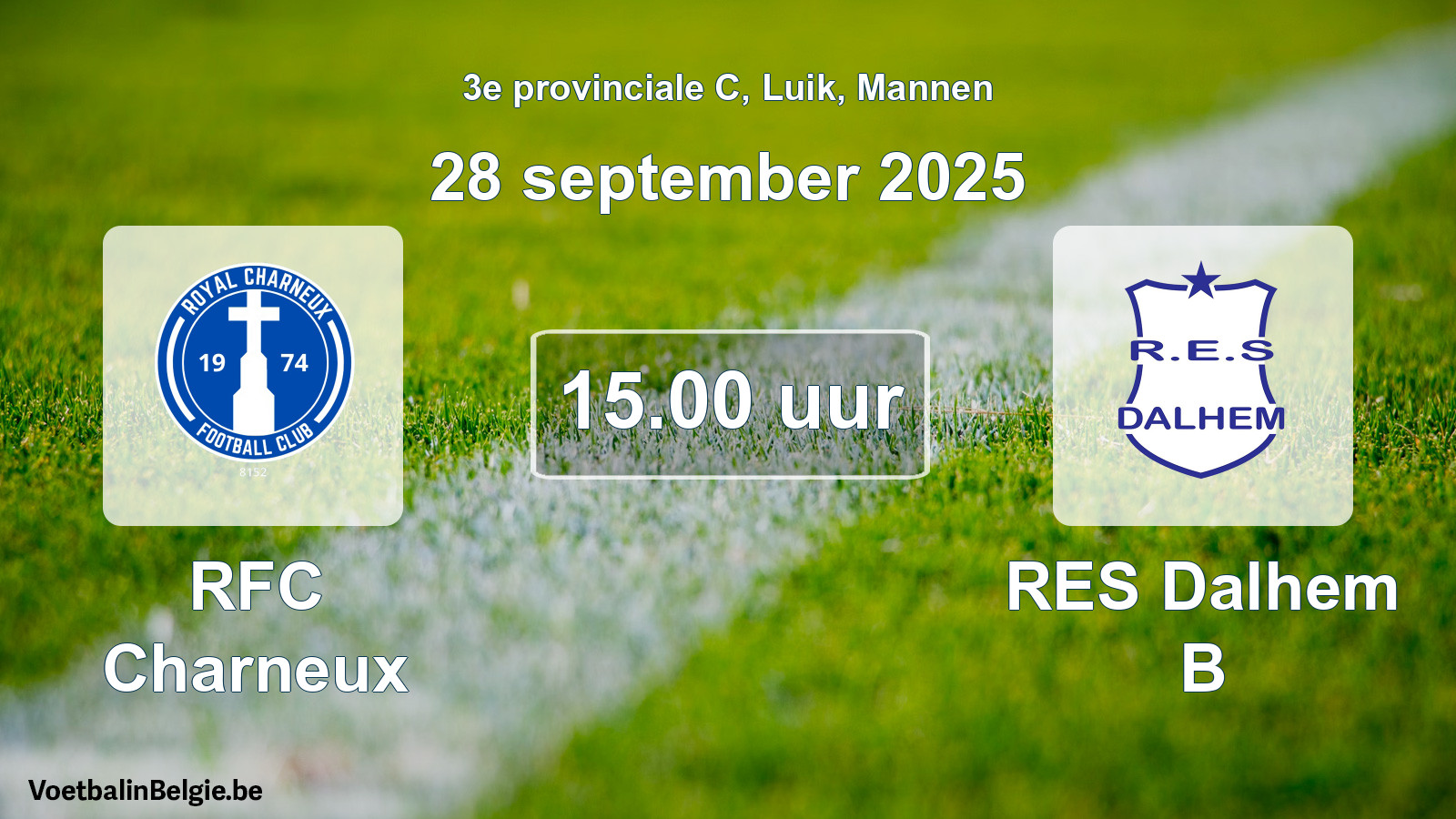 Match prévu football hommes: RFC Charneux - RES Dalhem B (28 septembre 2025)