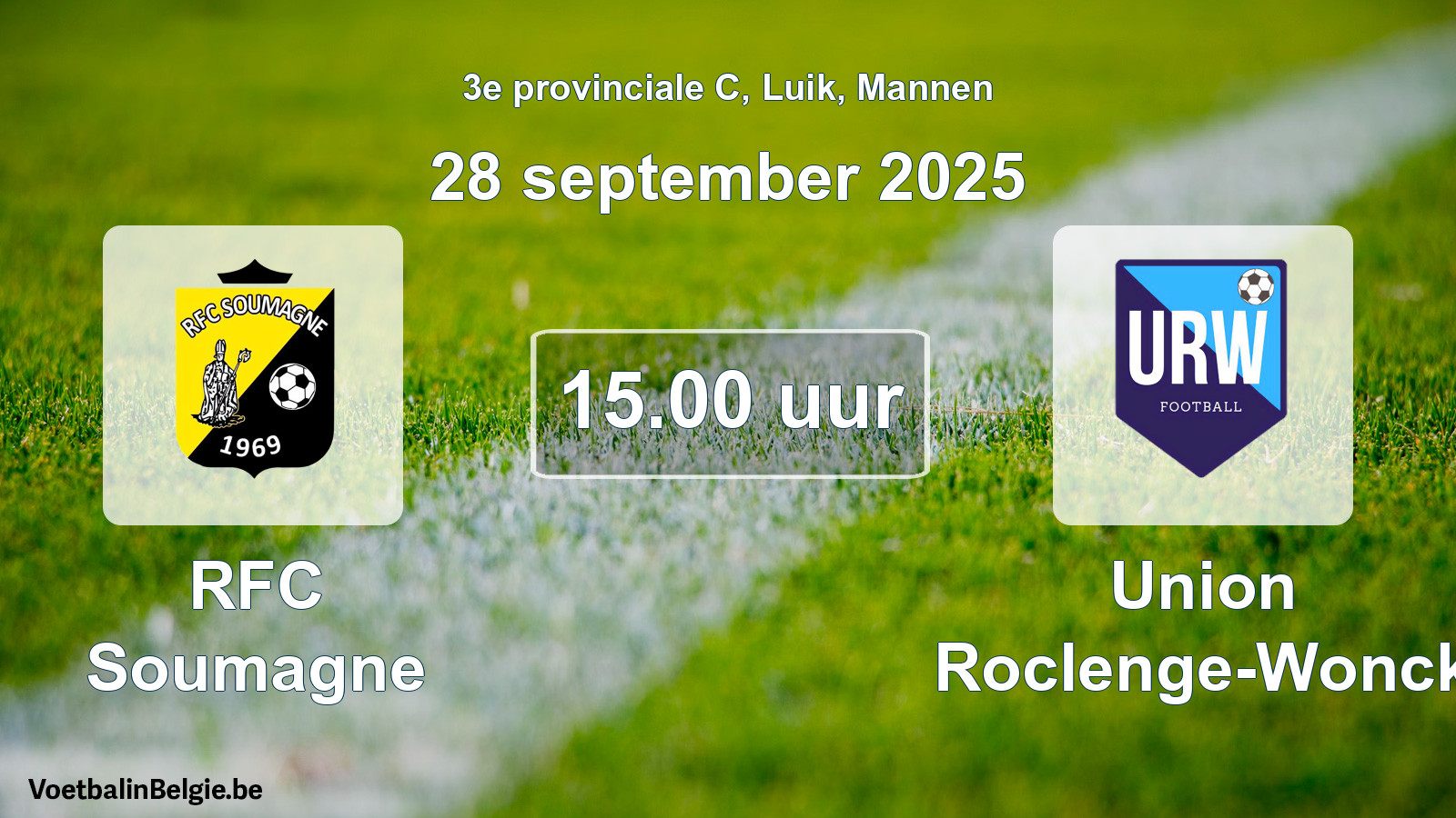 Match prévu football hommes: RFC Soumagne - Union Roclenge-Wonck (28 septembre 2025)