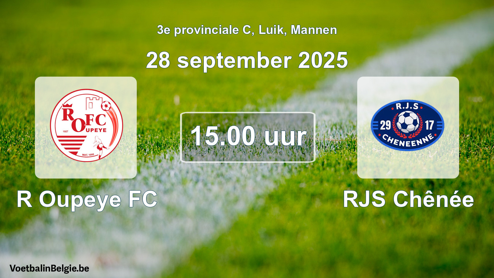 Match prévu football hommes: R Oupeye FC - RJS Chênée (28 septembre 2025)