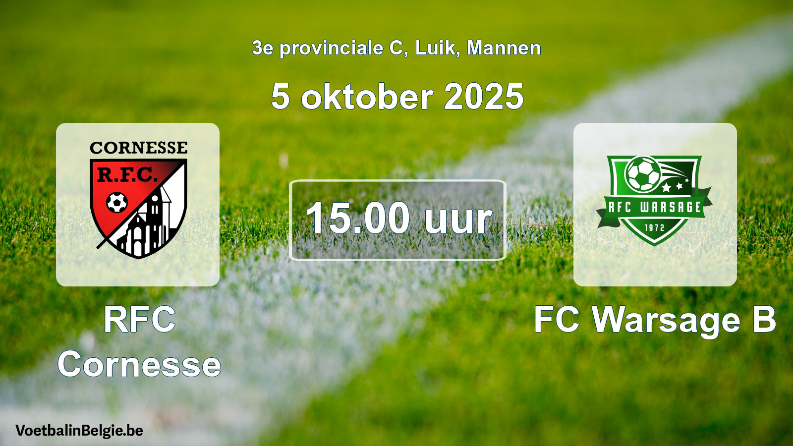 Scheduled match men football: RFC Cornesse - FC Warsage B (5 October 2025)