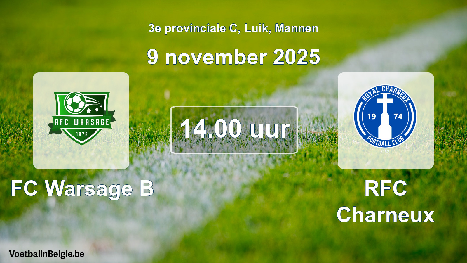 Match prévu football hommes: FC Warsage B - RFC Charneux (9 novembre 2025)