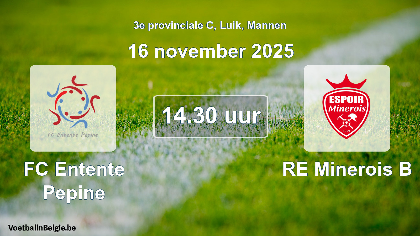 Scheduled match men football: FC Entente Pepine - RE Minerois B (16 November 2025)