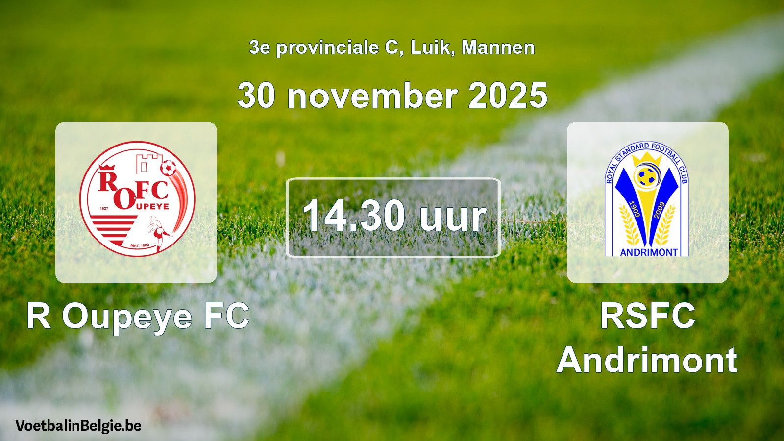 Match prévu football hommes: R Oupeye FC - RSFC Andrimont (30 novembre 2025)