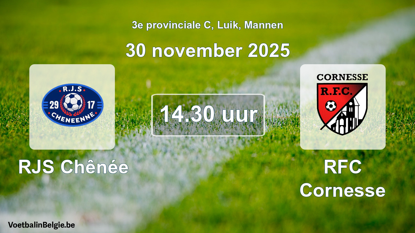 Match prévu football hommes: RJS Chênée - RFC Cornesse (30 novembre 2025)