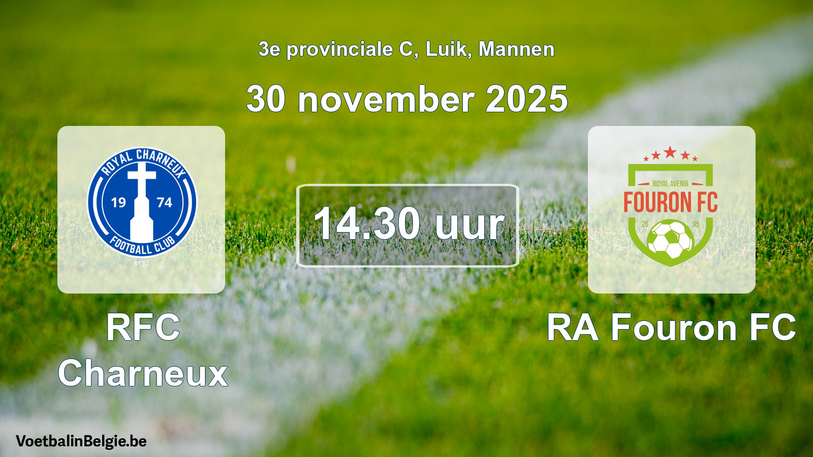 Match prévu football hommes: RFC Charneux - RA Fouron FC (30 novembre 2025)