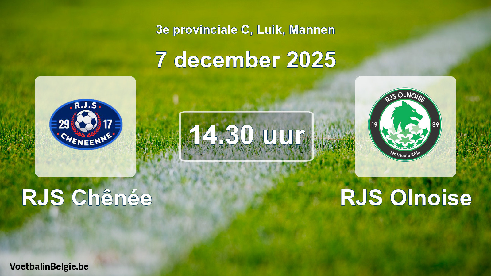 Match prévu football hommes: RJS Chênée - RJS Olnoise (7 décembre 2025)