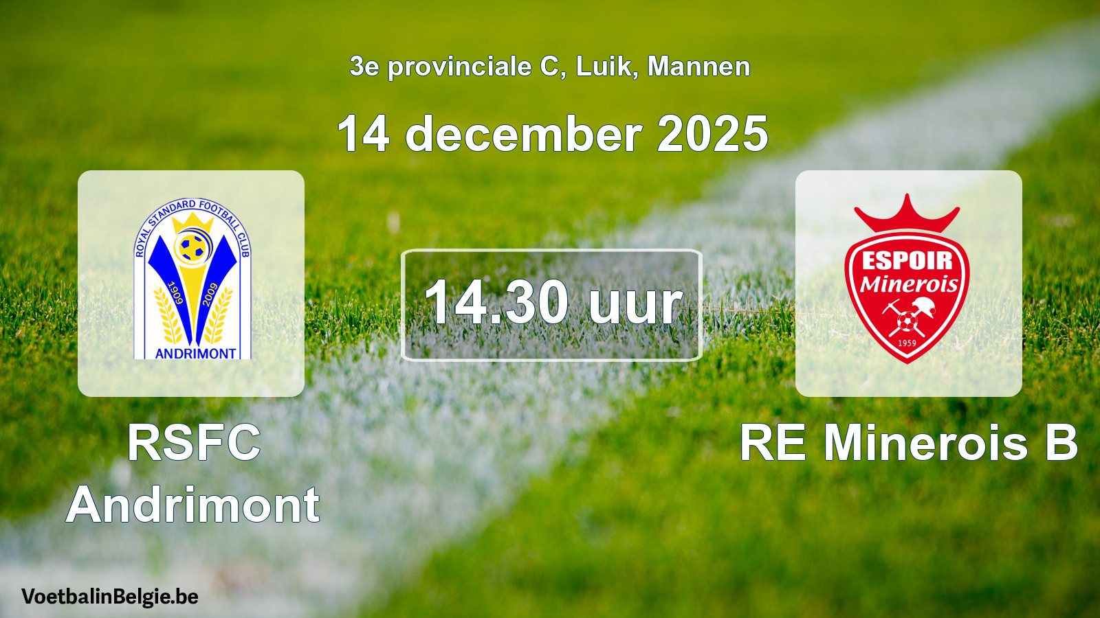 Scheduled match men football: RSFC Andrimont - RE Minerois B (14 December 2025)
