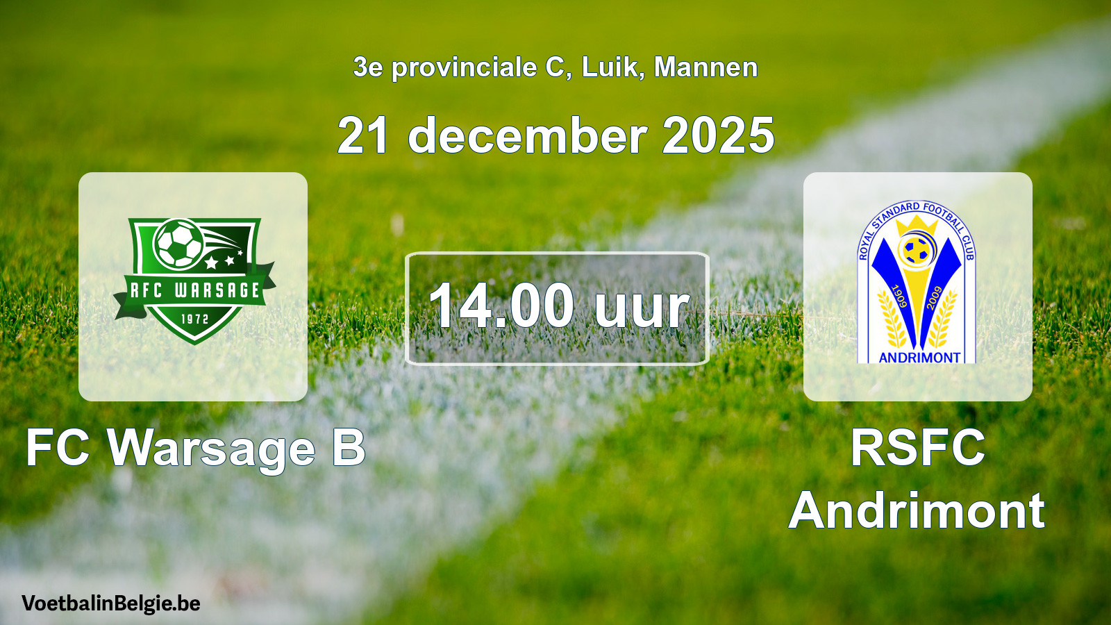 Match prévu football hommes: FC Warsage B - RSFC Andrimont (21 décembre 2025)