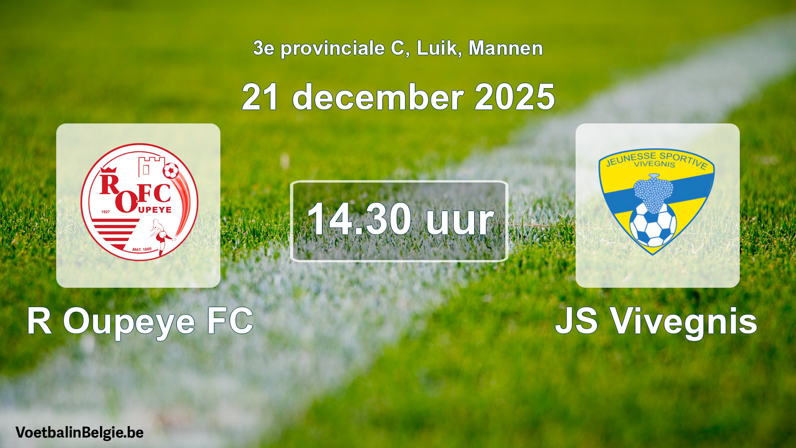 Match prévu football hommes: R Oupeye FC - JS Vivegnis (21 décembre 2025)