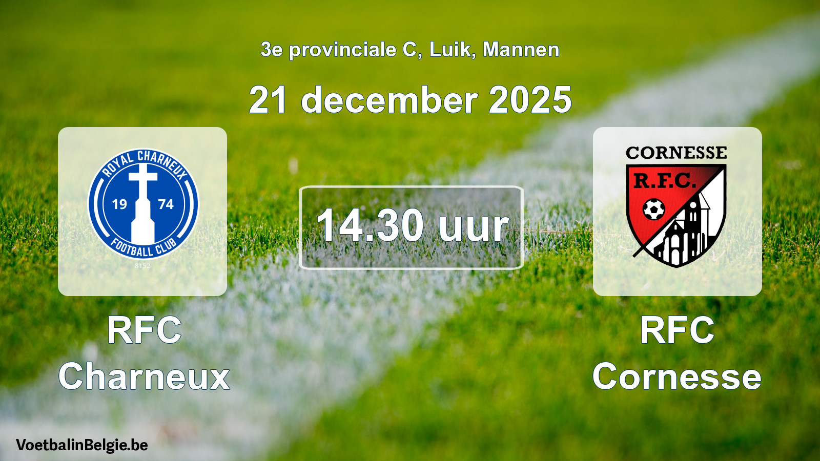 Match prévu football hommes: RFC Charneux - RFC Cornesse (21 décembre 2025)