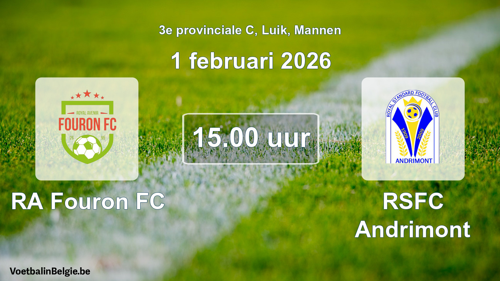 Match prévu football hommes: RA Fouron FC - RSFC Andrimont (1 février 2026)