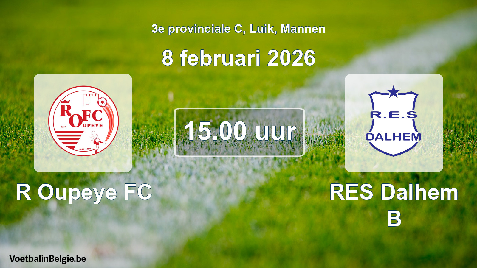 Match prévu football hommes: R Oupeye FC - RES Dalhem B (8 février 2026)