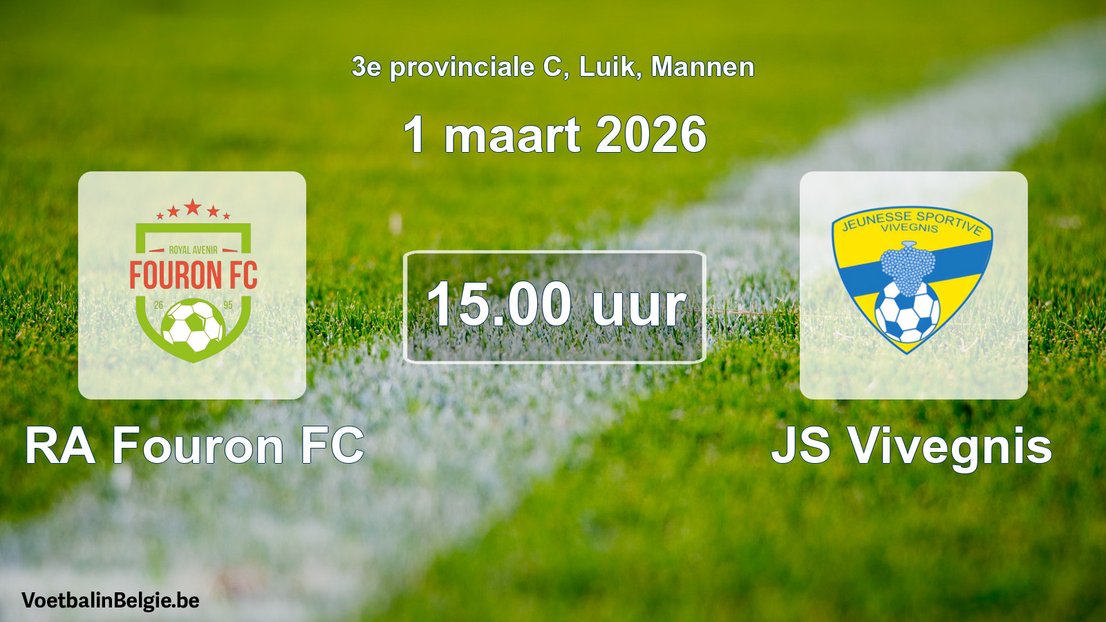 Scheduled match men football: RA Fouron FC - JS Vivegnis (1 March 2026)