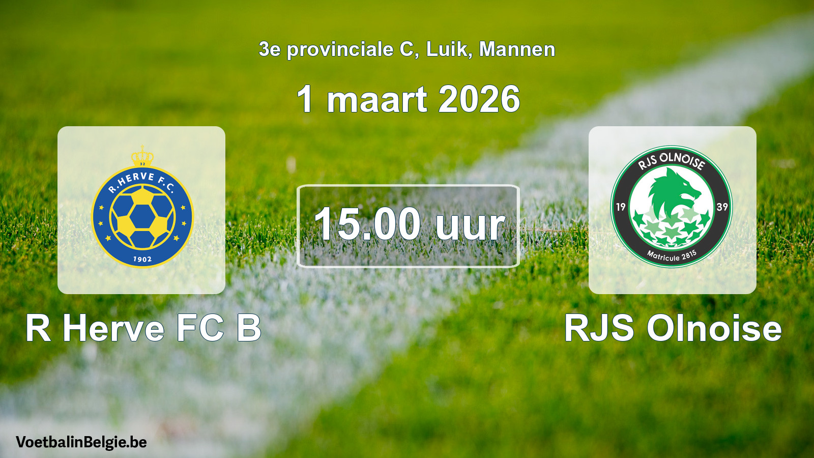 Scheduled match men football: R Herve FC B - RJS Olnoise (1 March 2026)