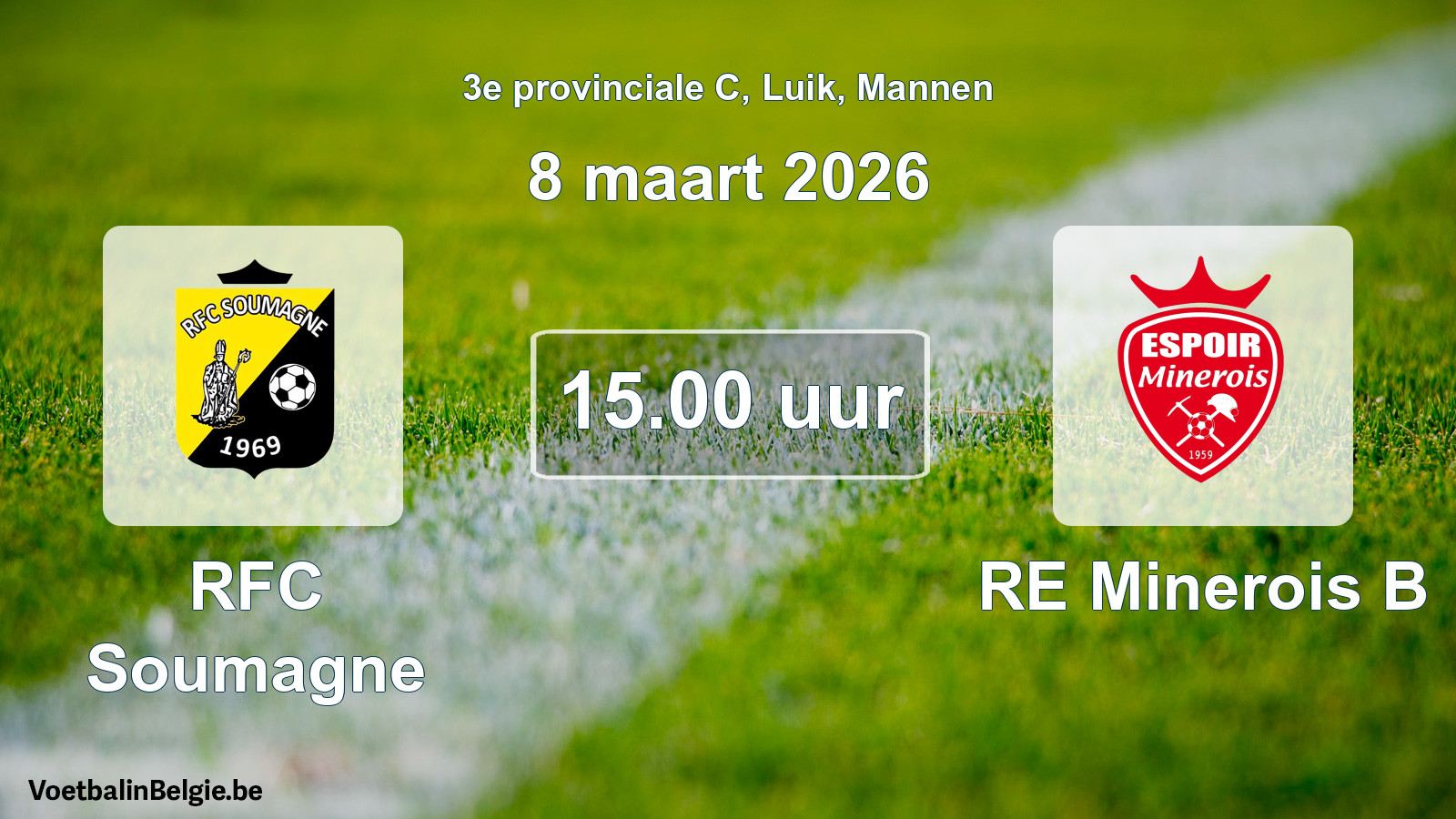 Scheduled match men football: RFC Soumagne - RE Minerois B (8 March 2026)