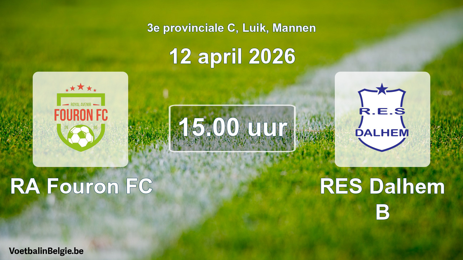 Match prévu football hommes: RA Fouron FC - RES Dalhem B (12 avril 2026)