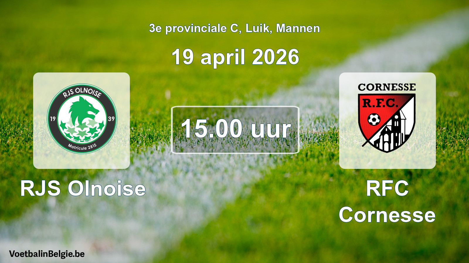 Scheduled match men football: RJS Olnoise - RFC Cornesse (19 April 2026)